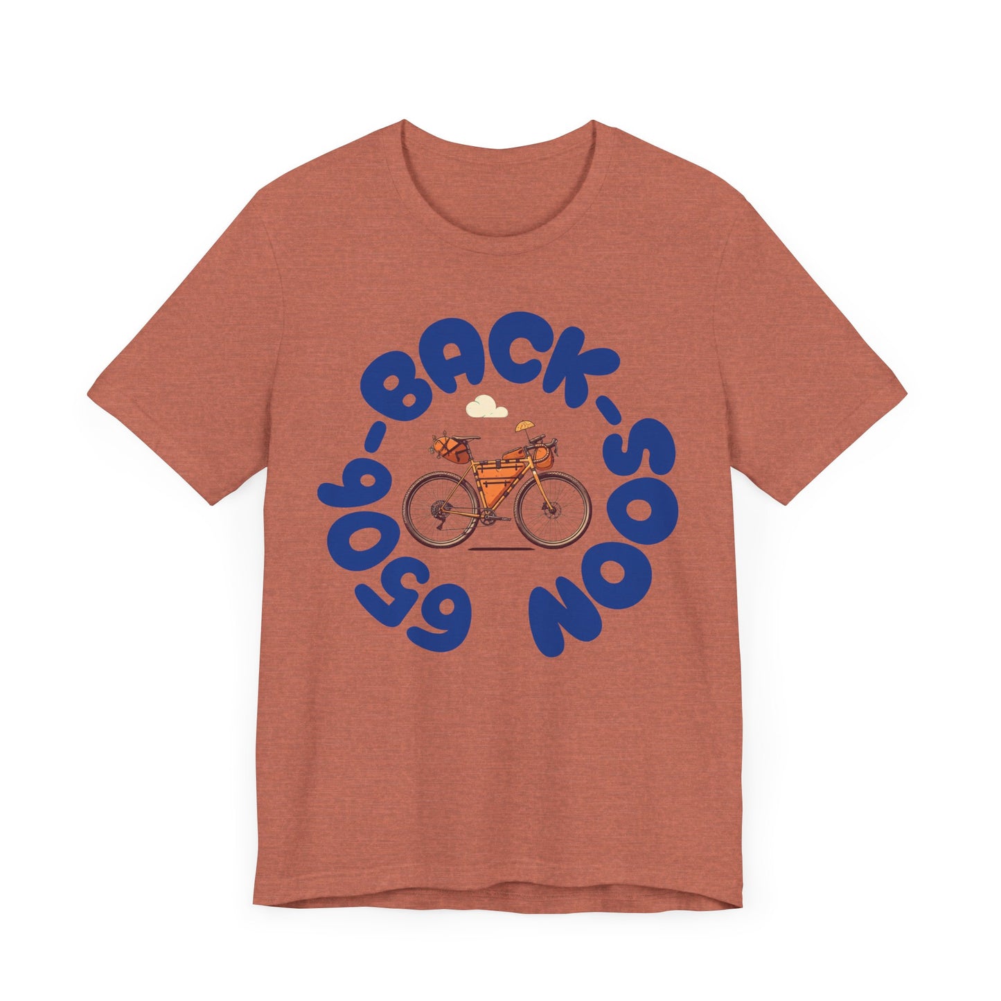 650b Back Soon - Tire Size Stickler Bike Enthusiast T-Shirt
