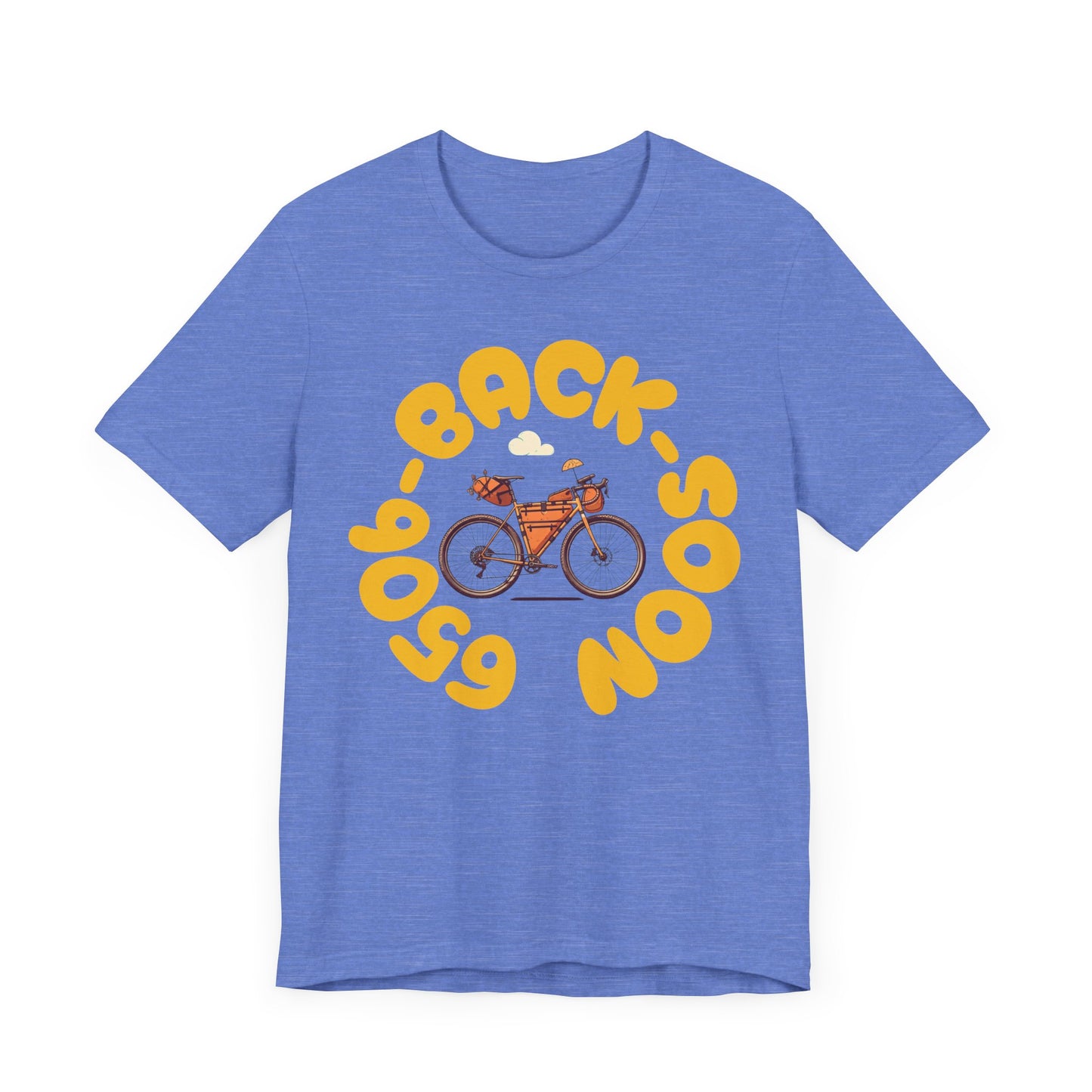 650b Back Soon - Tire Size Stickler Bike Enthusiast T-Shirt