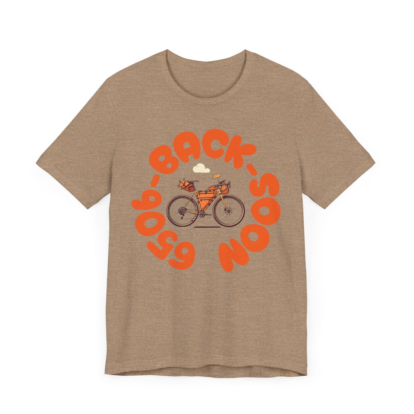 650b Back Soon - Tire Size Stickler Bike Enthusiast T-Shirt