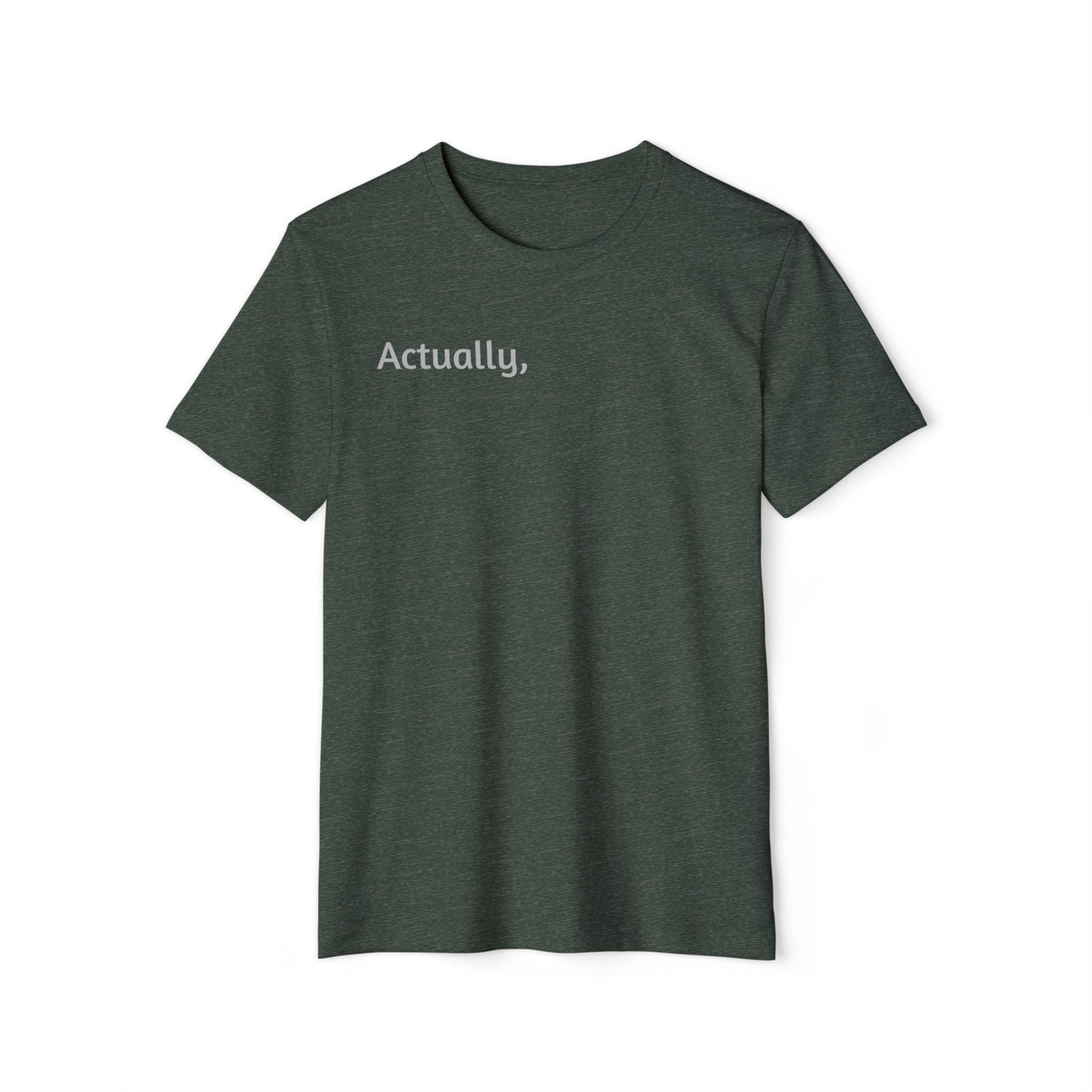 Actually, - A Correction Enthusiast T-Shirt